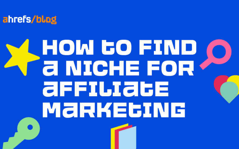 How to Easily Find a Niche for Affiliate Marketing in 2022