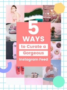5 Amazing Instagram Feed Ideas with Bonus Tips